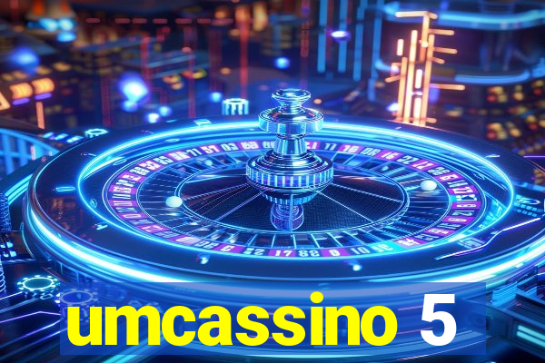 umcassino 5